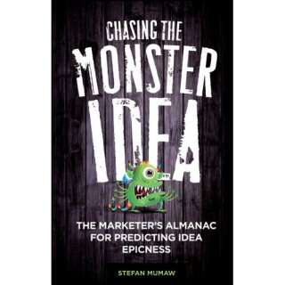 Image Chasing the Monster Idea The Marketers Almanac for Predicting 