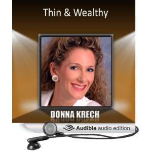  Thin & Wealthy (Audible Audio Edition) Donna Krech Books