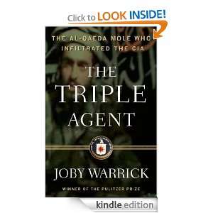 The Triple Agent: the al Qaeda mole who infiltrated the CIA [Kindle 