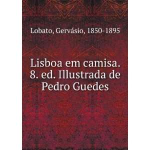  Lisboa em camisa. 8. ed. Illustrada de Pedro Guedes 