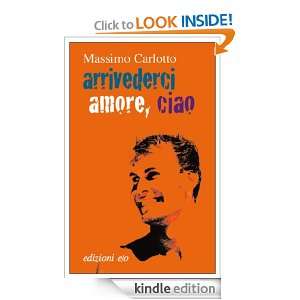 Arrivederci amore, ciao (Tascabili e/o) (Italian Edition): Massimo 