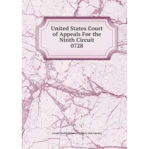   Circuit. 0728 United States. Court of Appeals (9th Circuit) Books