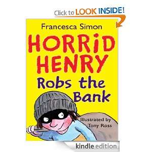  Horrid Henry Robs the Bank eBook Francesca Simon Kindle 