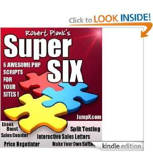 Robert Planks Super Six,6 Awesome Php Scripts For Your SItes Chiao 