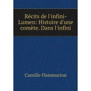  RÃ©cits de linfini Lumen: Histoire dune comÃ¨te 