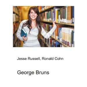  George Bruns: Ronald Cohn Jesse Russell: Books