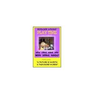  Play Time by Rodger Lovins   Trick: Toys & Games