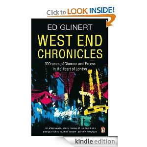 West End Chronicles 300 Years of Glamour and Excess in the Heart of 