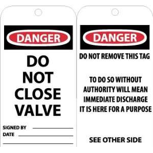 Accident Prevention Tags, Danger Do Not Close Valve, 6X3, Unrip Vinyl 