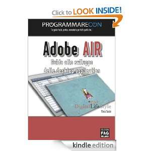 Programmare con Adobe AIR. Guida allo sviluppo delle desktop 