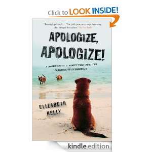 Apologize, Apologize Elizabeth Kelly  Kindle Store