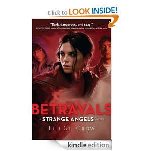 Betrayals (Strange Angels) Lili St Crow  Kindle Store