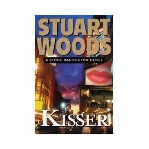   Stone Barrrington Novel KISSER by Stuart Woods n/a and n/a Books