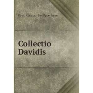  Collectio Davidis David Abraham Ben Oppenheim Books