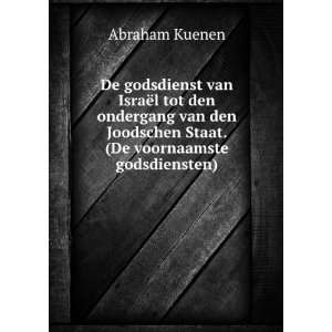   Joodschen Staat. (De voornaamste godsdiensten). Abraham Kuenen Books