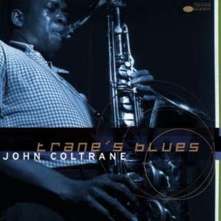  Tranes Blues: John Coltrane