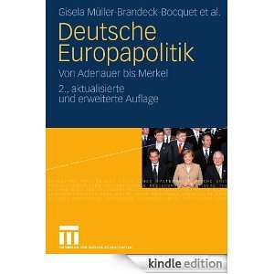Deutsche Europapolitik: Von Adenauer bis Merkel (German Edition 