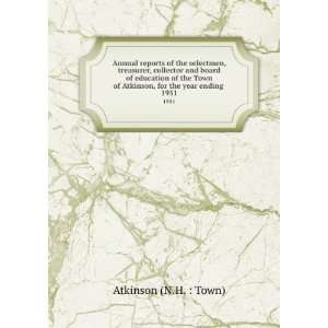   of Atkinson, for the year ending . 1951: Atkinson (N.H. : Town): Books