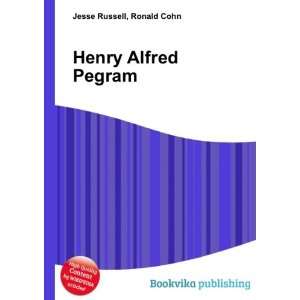  Henry Alfred Pegram: Ronald Cohn Jesse Russell: Books
