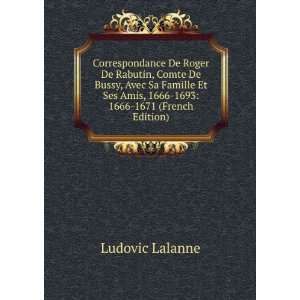   Amis, 1666 1693: 1666 1671 (French Edition): Ludovic Lalanne: Books