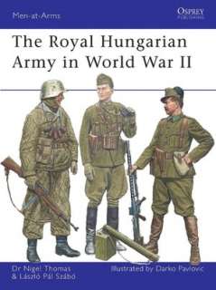   Hungarian Army in World War II by Nigel Thomas 