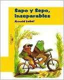 Sapo y Sepo inseparables (Frog Arnold Lobel