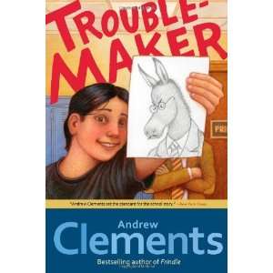  Troublemaker [Hardcover] Andrew Clements Books