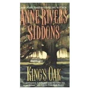  Kings Oak (9780061099274) Anne Rivers Siddons Books