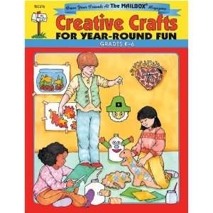  Creative Crafts for Year Round Fun Grs. K 6: Toys & Games