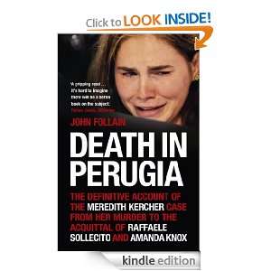 Death in Perugia: The Definitive Account of the Meredith Kercher case 