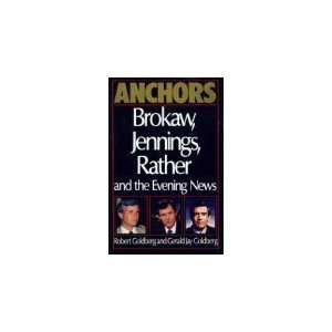  Anchors Brokaw, Jennings, Rather and the Evening News 
