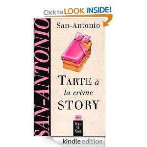 Tarte à la crème story (Fleuve noir) (French Edition) SAN ANTONIO 