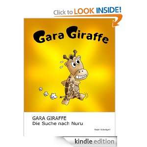 Gara Giraffe: Die Suche nach Nuru (German Edition): Ralph Schwägerl 