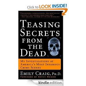 Teasing Secrets from the Dead: My Investigations at Americas Most 