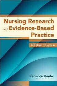 Nursing Research And Evidence Based Practice, (0763780588), Rebecca 