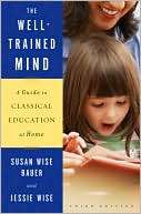 The Well Trained Mind A Guide Susan Wise Bauer