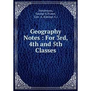  Geography notes for 3rd, 4th, and 5th classes: George 