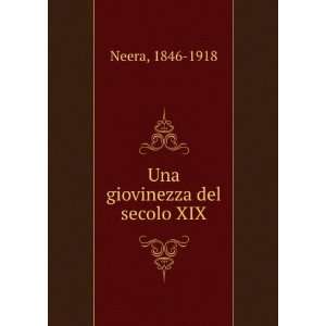  Una giovinezza del secolo XIX 1846 1918 Neera Books