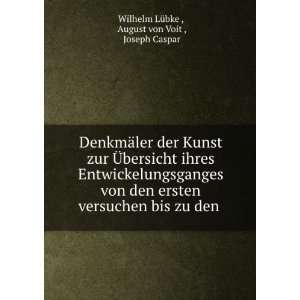   bis zu den .: August von Voit , Joseph Caspar Wilhelm LÃ¼bke : Books