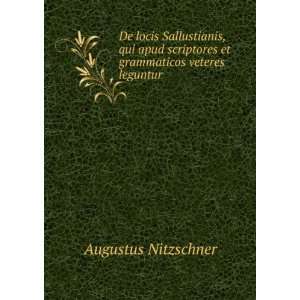   et grammaticos veteres leguntur . Augustus Nitzschner Books