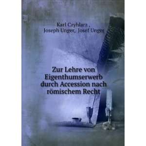   rÃ¶mischem Recht: Joseph Unger, Josef Unger Karl Czyhlarz : Books
