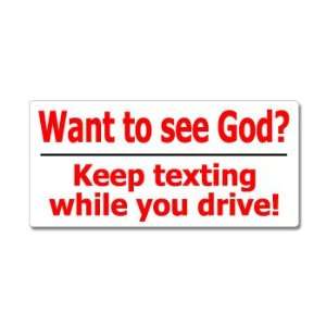  Want To See God Keep Texting While You Drive   Window 