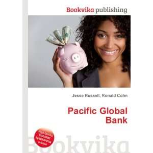  Pacific Global Bank Ronald Cohn Jesse Russell Books