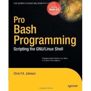  Pro Bash Programming Scripting the Linux Shell (Experts 