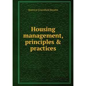   management, principles & practices Beatrice Greenfield Rosahn Books