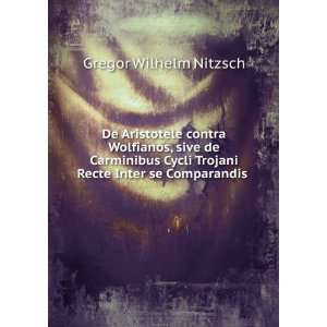   Trojani Recte Inter se Comparandis . Gregor Wilhelm Nitzsch Books