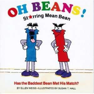    Oh Beans Starring Mean Bean [Paperback] Ellen Weiss Books