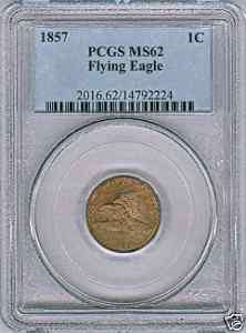 1857 UNITED STATES FLYING EAGLE CENT PCGS MS 62  