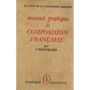   pratique de composition française Beaugrand J.  Books