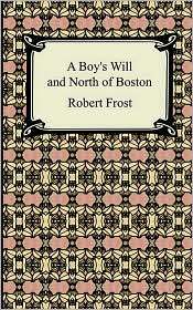 Boys Will / North of Boston, (1420927302), Robert Frost, Textbooks 